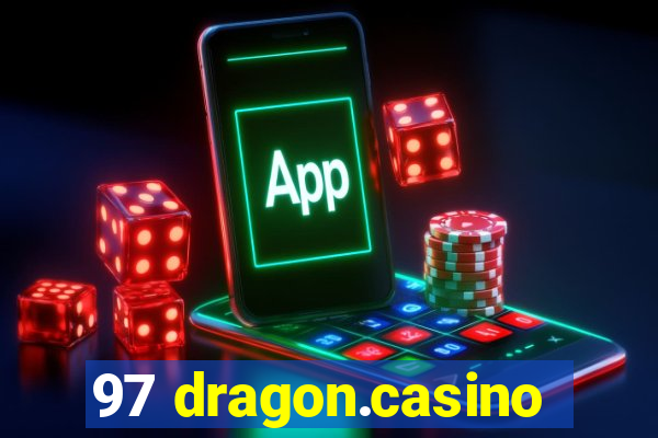 97 dragon.casino